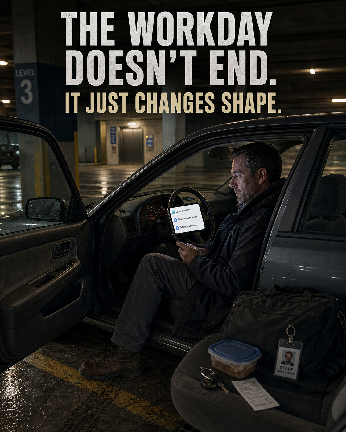 The Workday Does Not End. It Just Changes Shape.